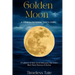 Golden Moon: A Love & Freedom That's Ours