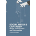 Social Media and Capitalism: People, Communities and Commodities