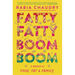 Fatty Fatty Boom Boom: A Memoir of Food, Fat, and Family