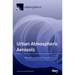 Urban Atmospheric Aerosols: Sources, Analysis and Effects