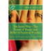 The Inner Way - The Power of Prayer and Belief in Spiritual Practice