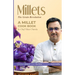 "Millets The Grain Revolution"