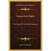 Connecticut Fights: The Story Of The 102nd Regiment