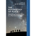 The Psychology of Place: Rebuilding Sense of Place in a Post-Colonial World
