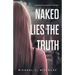 Naked Lies the Truth