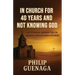 In Church for 40 Years and Not Knowing God: Uncovering Hidden Truth Behind Familiar Bible Stories