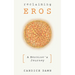 Reclaiming Eros: A Heroine's Journey