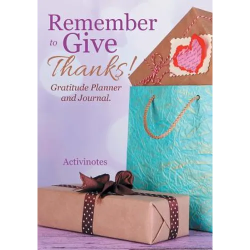 Remember to Give Thanks! Gratitude Planner and Journal