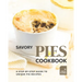 Savory Pies Cookbook: A Step-by-Step Guide to Unique Pie Recipes