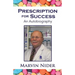 Prescription for Success: An Autobiography