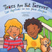 Tears Are Not Forever / Las L疊rimas No Son Para Siempre Board Book