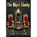 The Royal Family: Loyalty Brings Royalty