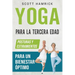 Yoga para la Tercera Edad: Posturas y estiramientos para un bienestar óptimo