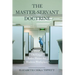 The Master-Servant Doctrine: How Old Legal Rules Haunt the Modern Workplace