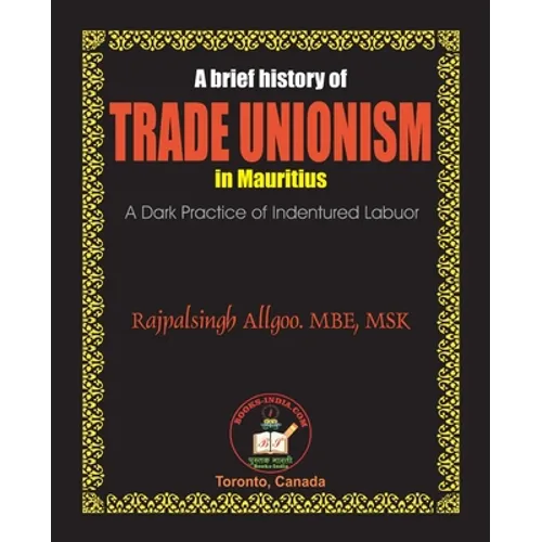 A Brief History of Trade Unionism in Mauritius