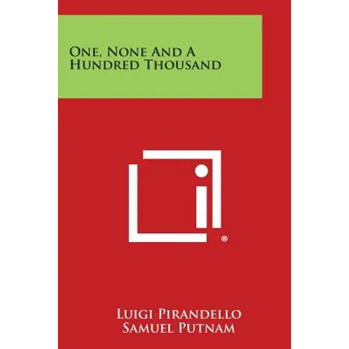One, None and a Hundred Thousand