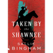 Taken by the Shawnee