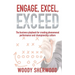 Engage, Excel, Exceed: The business playbook for creating phenomenal performance and championship culture