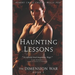 The Haunting Lessons: How to Survive & Thrive When Armageddon Strikes