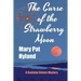 The Curse of the Strawberry Moon: A Caviston Sisters Mystery