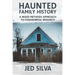 Haunted Family History: A Mixed Methods Approach to Paranormal Research