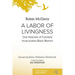 A Labor of Livingness: Oral Histories of Formerly Incarcerated Black Women