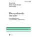 Derrumbando un mito: Instituciones exitosas en Latinoamérica contemporánea