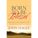 Born to Be Blessed: Releasing God's Promises Into the Lives of Those You Love