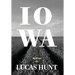 Iowa: Poetry by Lucas Hunt