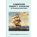 Commodore Robert F. Stockton, an American Naval Hero