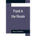 Frank in the Woods