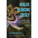 Healer: Reducing Crises: Reducing Crises