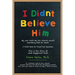 I Didn't Believe Him: My son told me his school wasn't teaching him to read. I told him to trust his teacher. This is the story of what happened next.