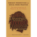Feminist Perspectives on Social Work Practice: The Intersecting Lives of Women in the 21st Century