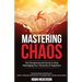 Mastering Chaos: The Entrepreneurial Secret to Stop Sabotaging Your Hierarchy of Happiness