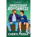 Unnecessary Roughness