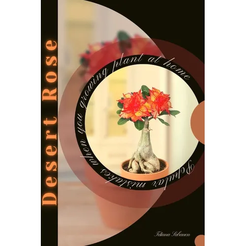 Desert Rose: Popular mistakes when you growing PLANT at home