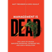 Management is Dead