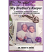 My Brother's Keeper: A Personal Narrative About Coping with the Loss Of A Sibling