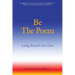 Be The Poem: Living Beyond Our Fears