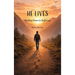 He Lives: Finding Peace in Suffering