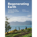 Regenerating Earth: Farmers Working with Nature to Feed Our Future