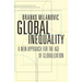 Global Inequality: A New Approach for the Age of Globalization