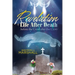 The Revelation of Life After Death Before the Cross and After the Cross