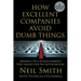 How Excellent Companies Avoid Dumb Things: Breaking the 8 Hidden Barriers That Plague Even the Best Businesses