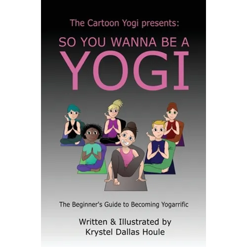 So You Wanna Be a Yogi