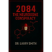2084 the Neuroxone Conspiracy