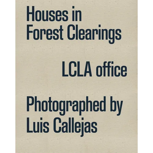 Houses in Forest Clearings