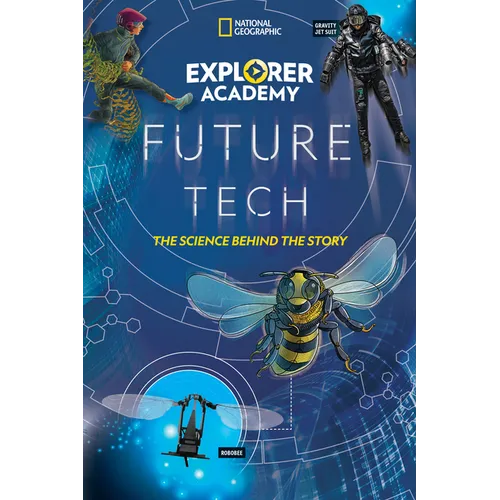 Explorer Academy Future Tech: The Science Behind the Story