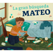 La Gran Búsqueda de Mateo: Un Cuento de Tdah